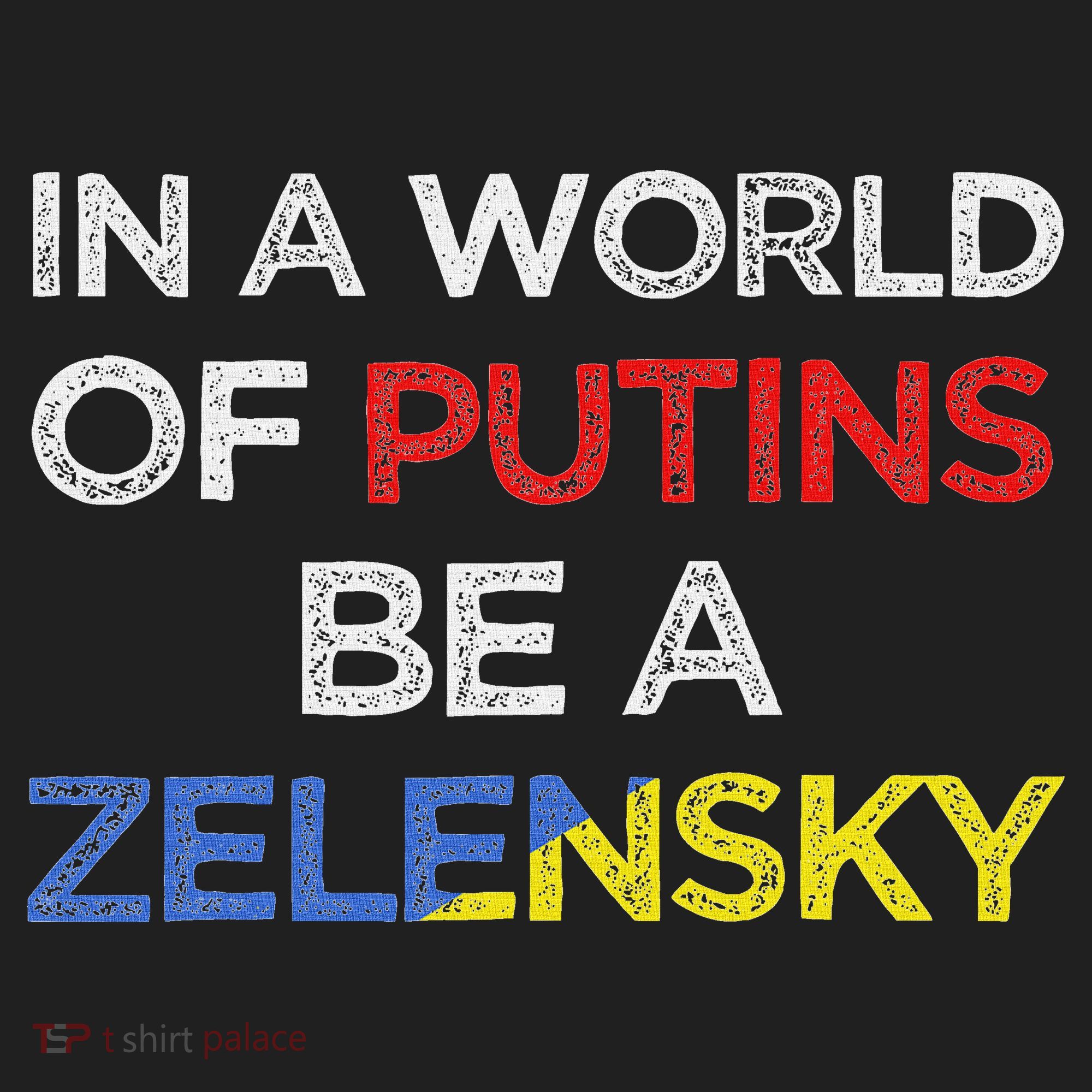 I Stand With Ukraine In A World Of Putins Be A Zelensky Hat