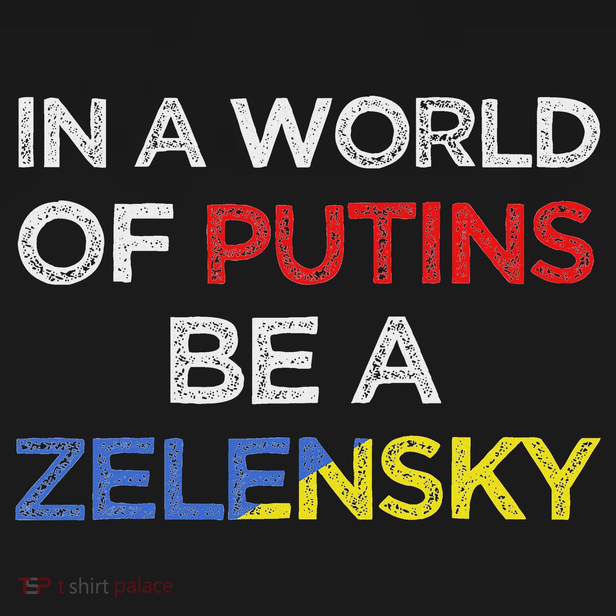 I Stand With Ukraine In A World Of Putins Be A Zelensky Visor