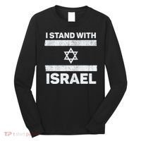 I Stand With Israel My Support Israel Flag Pride Long Sleeve Shirt thumb 0