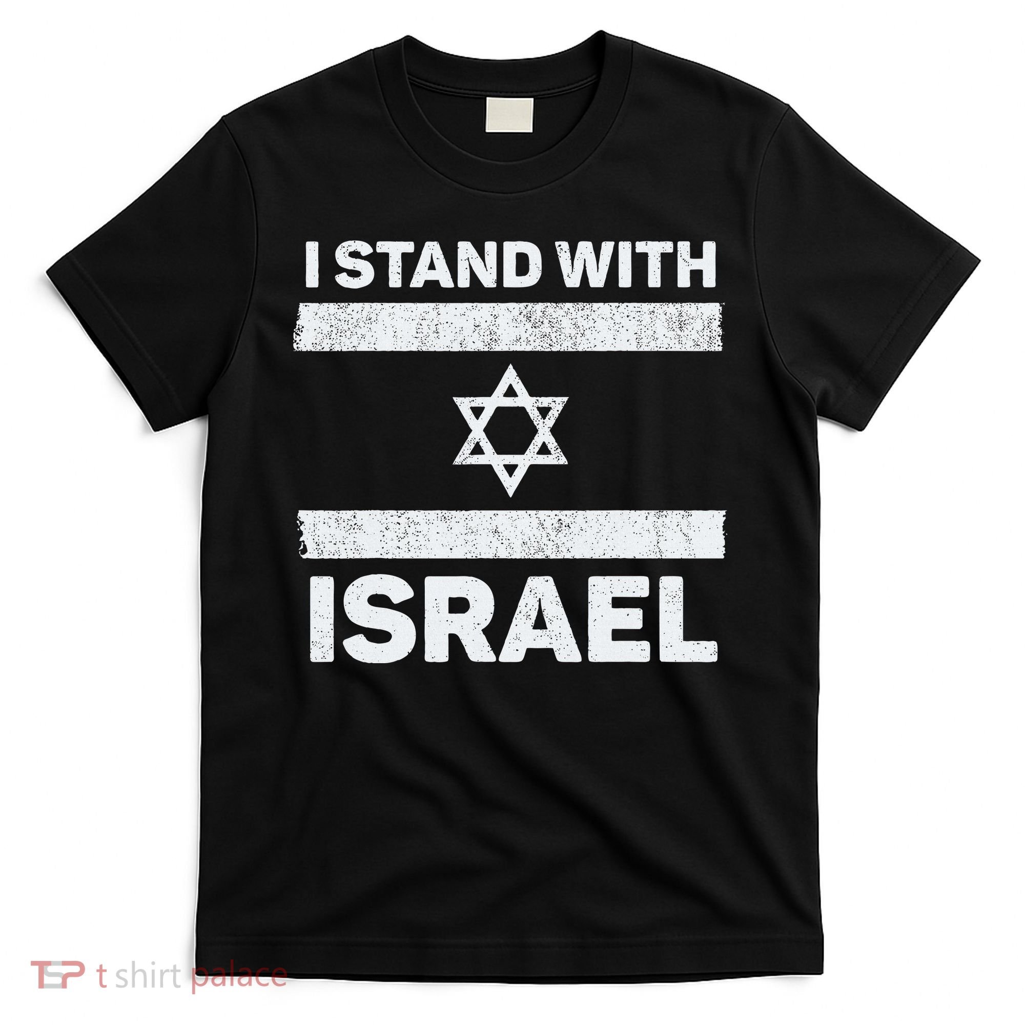 I Stand With Israel My Support Israel Flag Pride T-Shirt