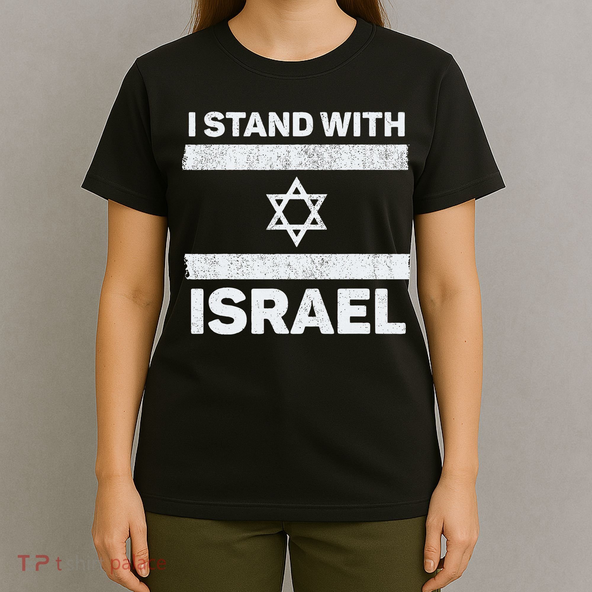 I Stand With Israel My Support Israel Flag Pride T-Shirt