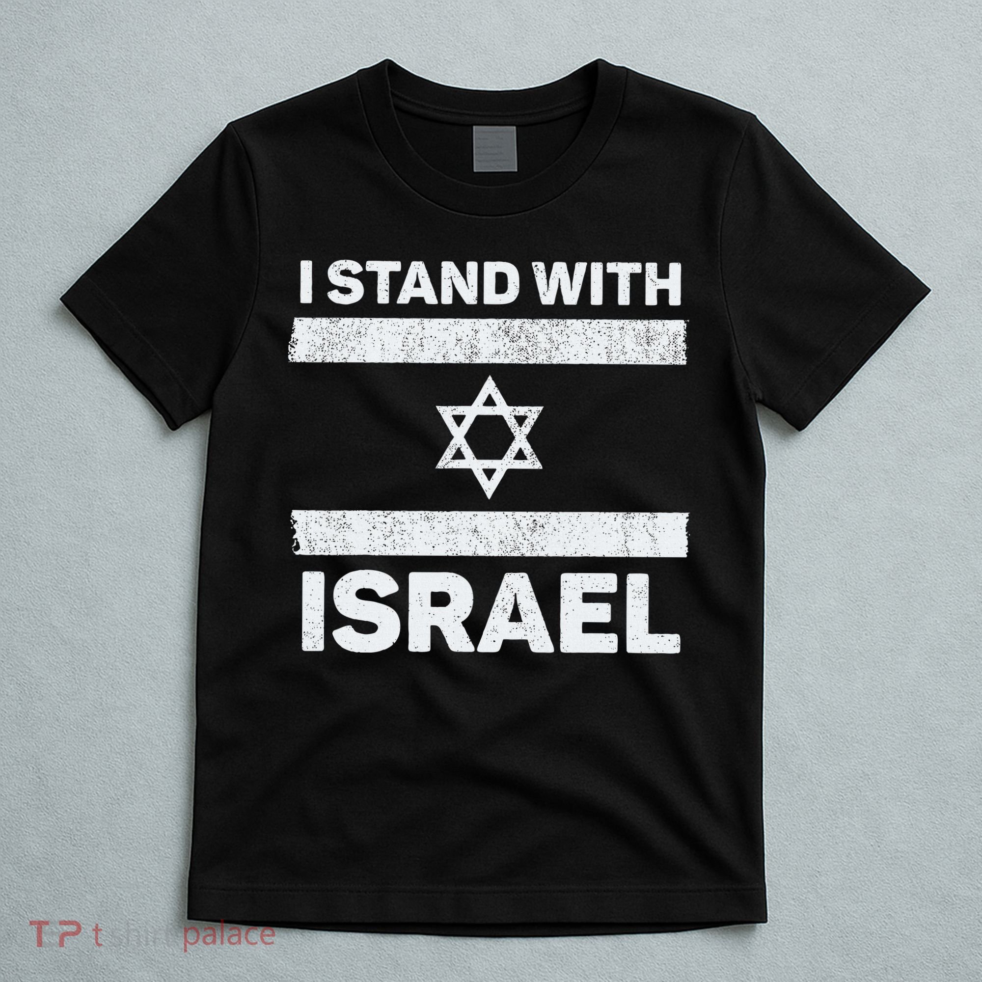 I Stand With Israel My Support Israel Flag Pride T-Shirt