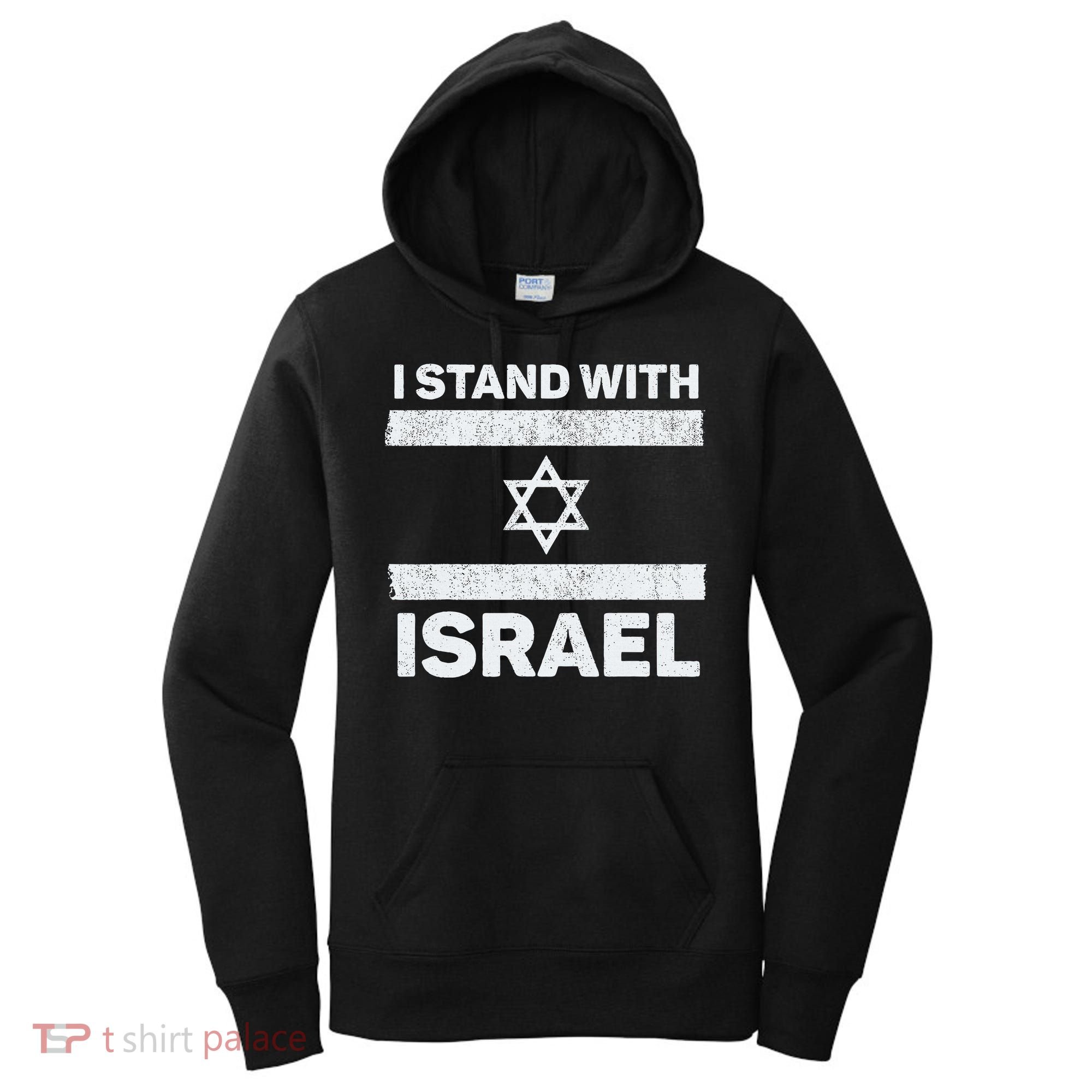 I Stand With Israel My Support Israel Flag Pride Women's Hoodie