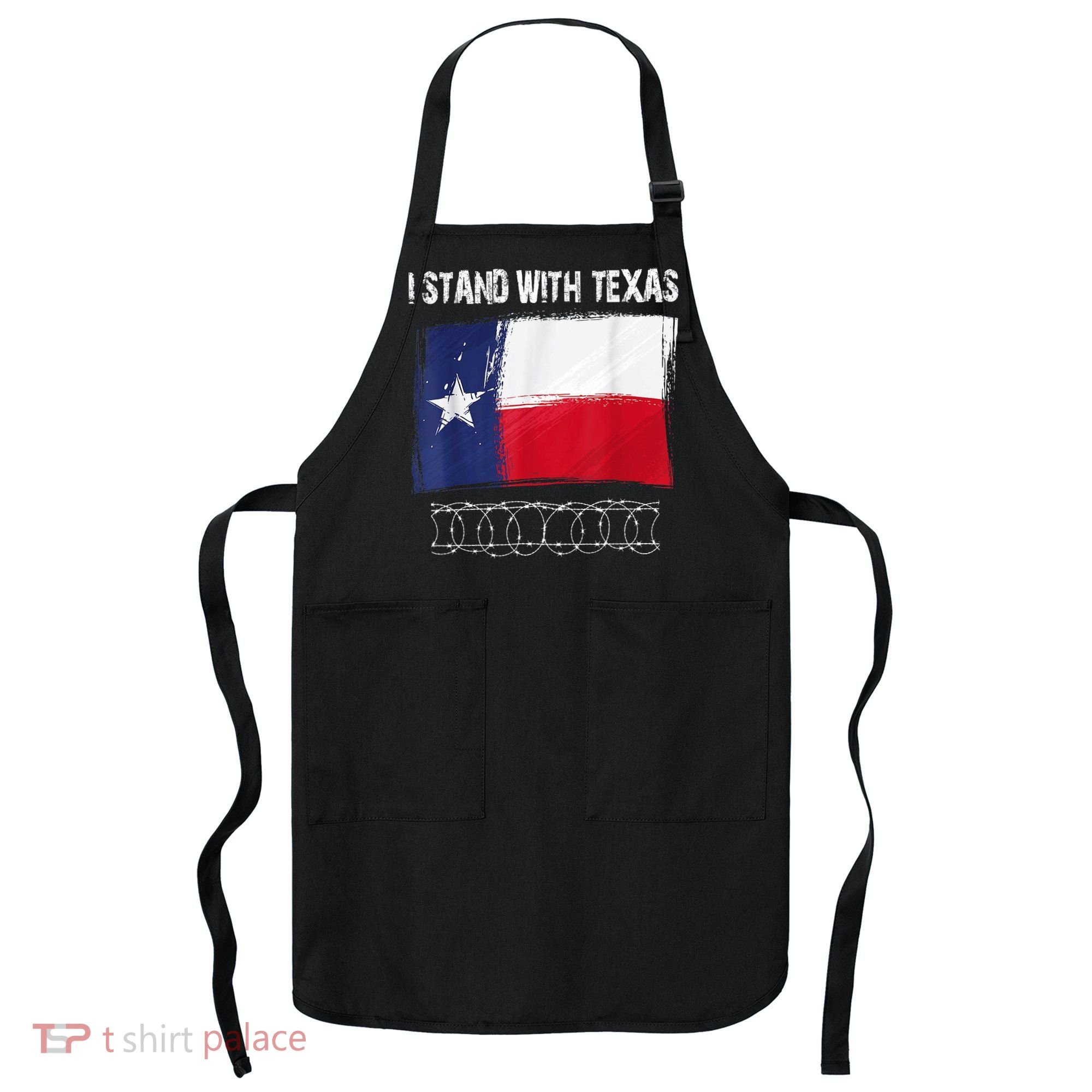 I Stand With Texas Come And Take It Apron