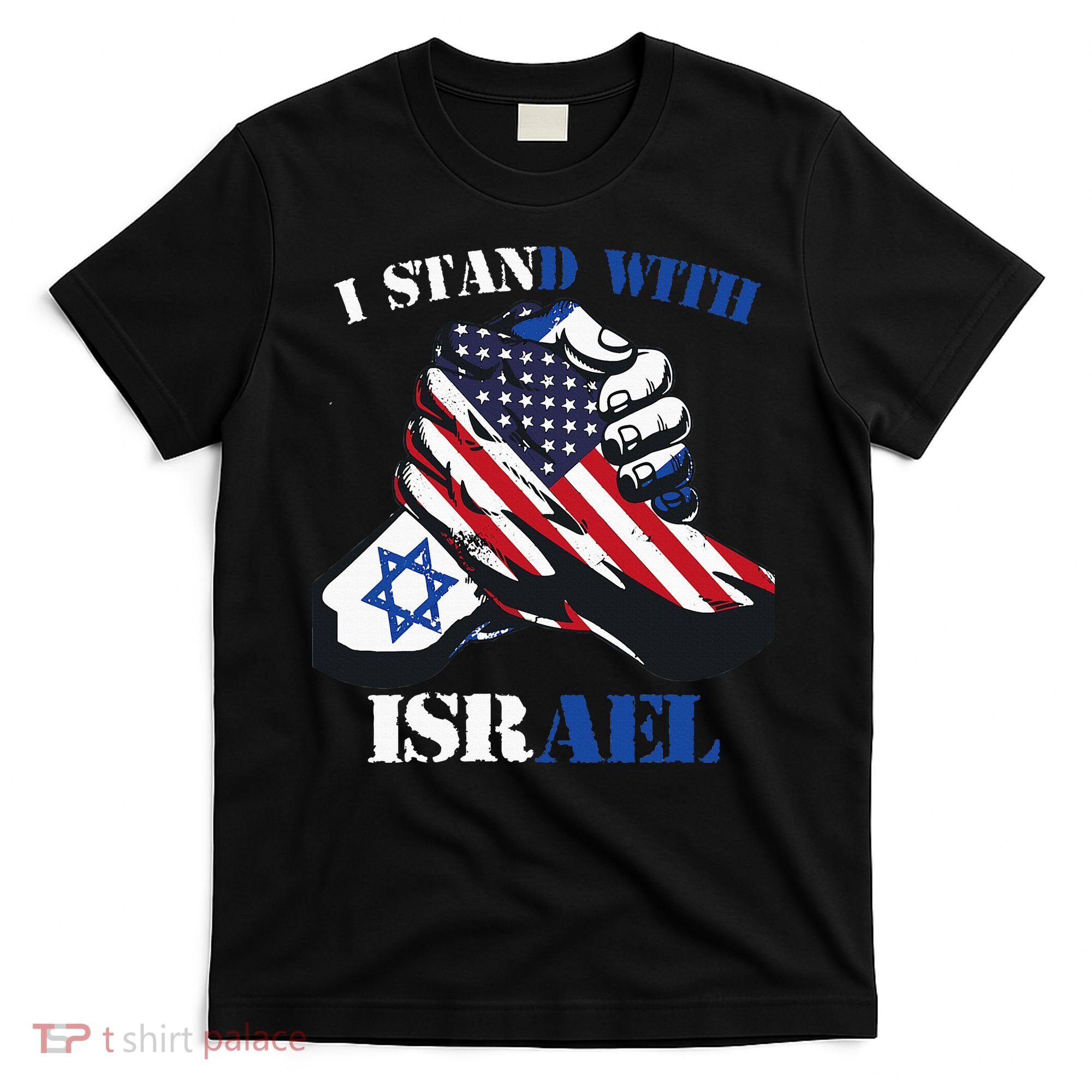 I Stand With Israel Support Israel Love Israeli Brotherhood T-Shirt