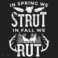 In Spring We Strut In Fall We Rut Turkey & Deer Hunters Tumbler thumb 3