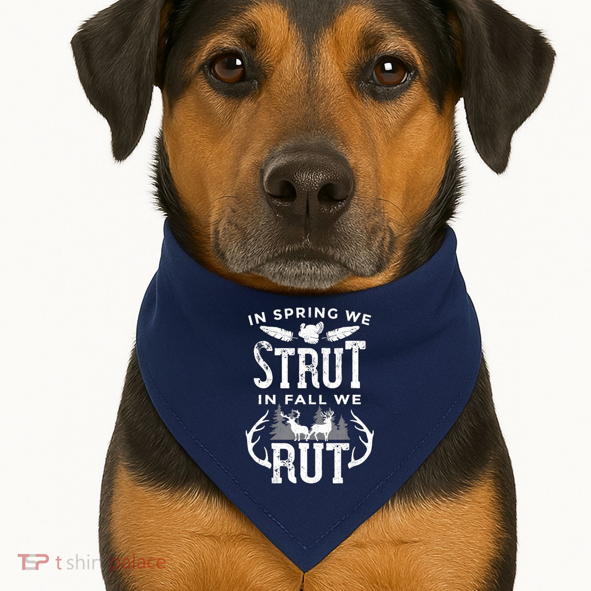 In Spring We Strut In Fall We Rut Turkey & Deer Hunters USA-Made Doggie Bandana