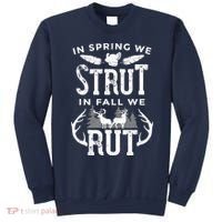 In Spring We Strut In Fall We Rut Turkey & Deer Hunters Sweatshirt thumb 0
