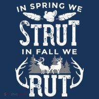 In Spring We Strut In Fall We Rut Turkey & Deer Hunters Toddler Hoodie thumb 2