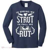 In Spring We Strut In Fall We Rut Turkey & Deer Hunters Kids Long Sleeve Shirt thumb 0