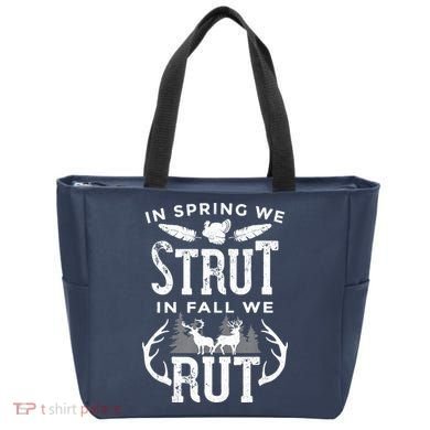 In Spring We Strut In Fall We Rut Turkey & Deer Hunters Tote Bag