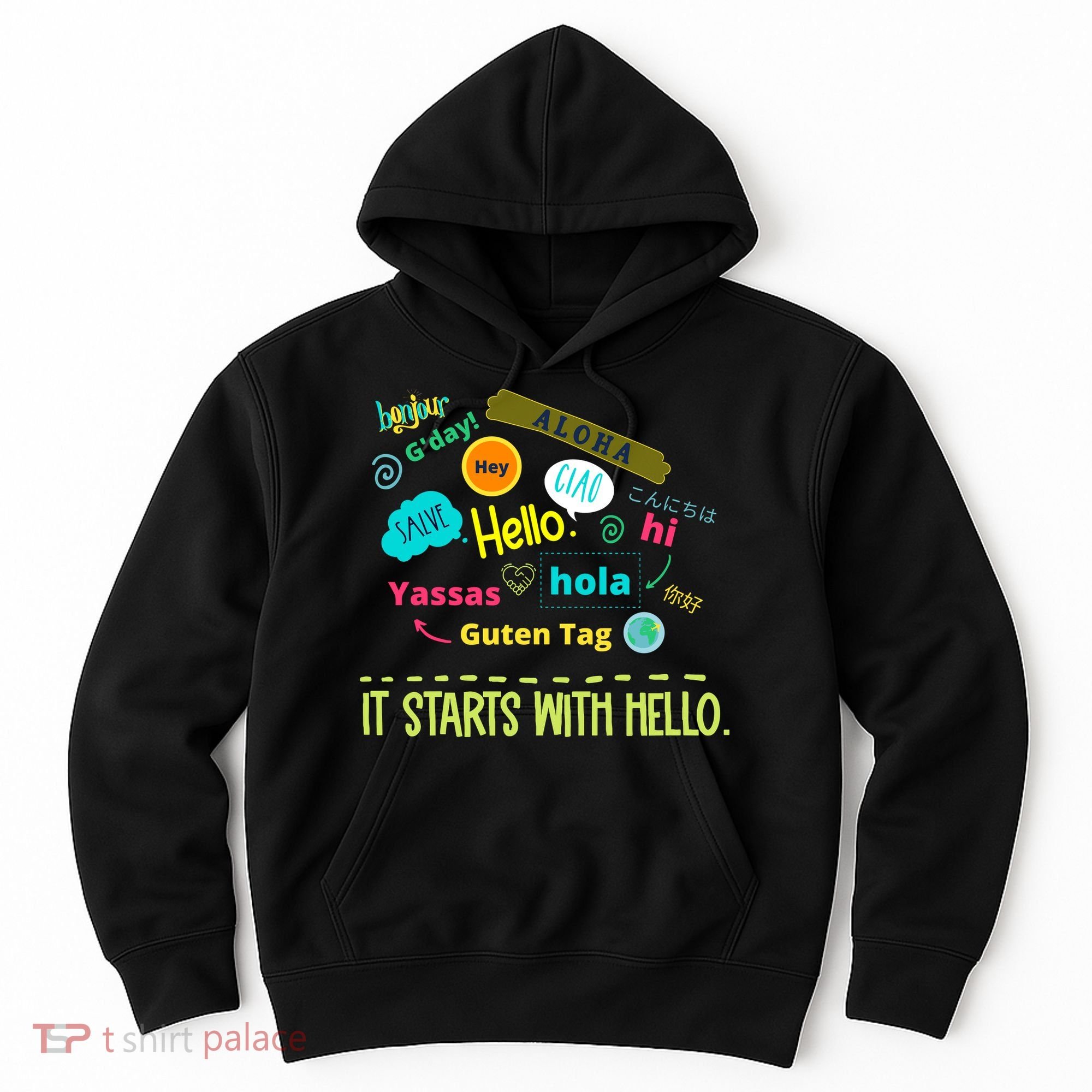 It Starts With Hello Friendship Unity Inclusion Teacher Gift Hoodie