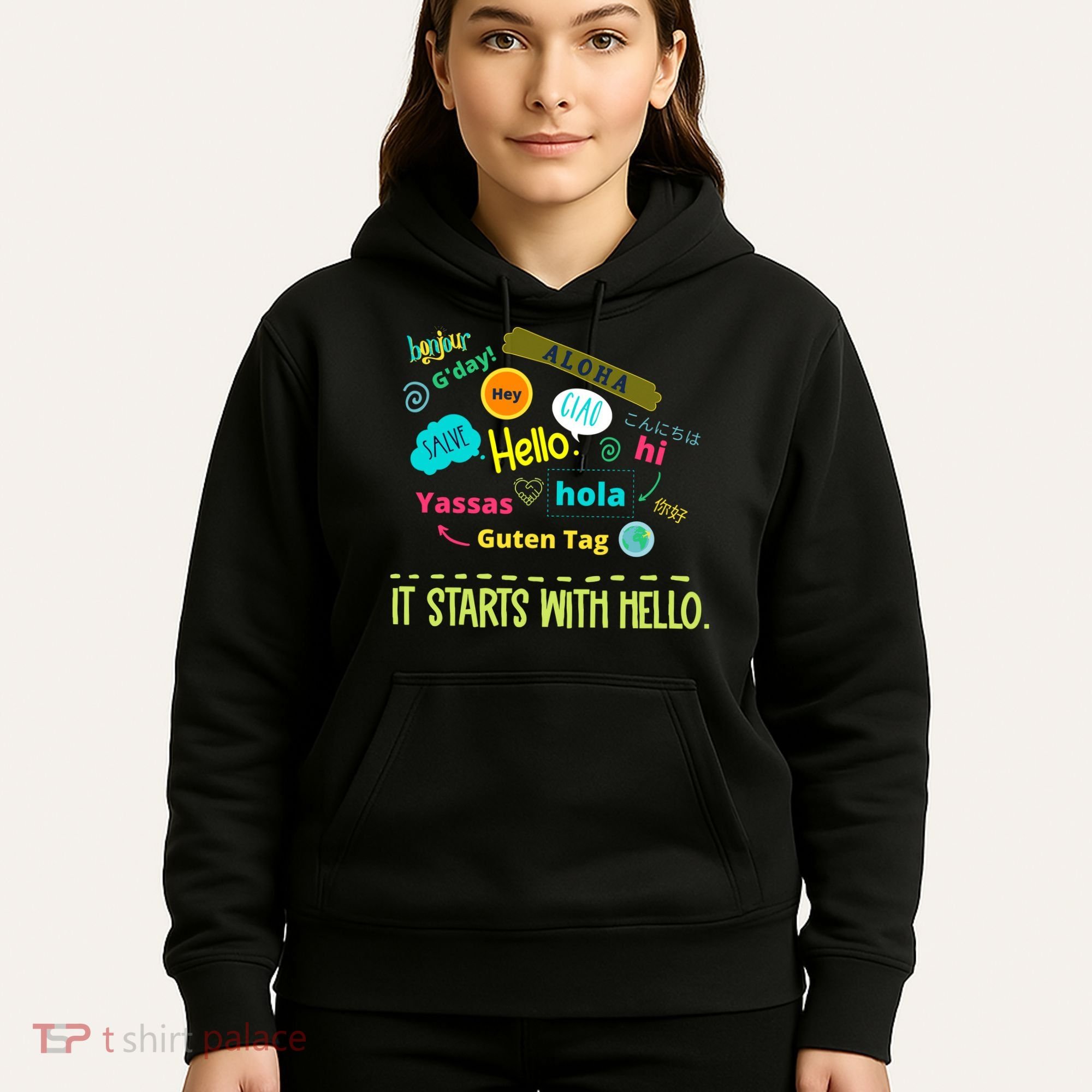 It Starts With Hello Friendship Unity Inclusion Teacher Gift Hoodie