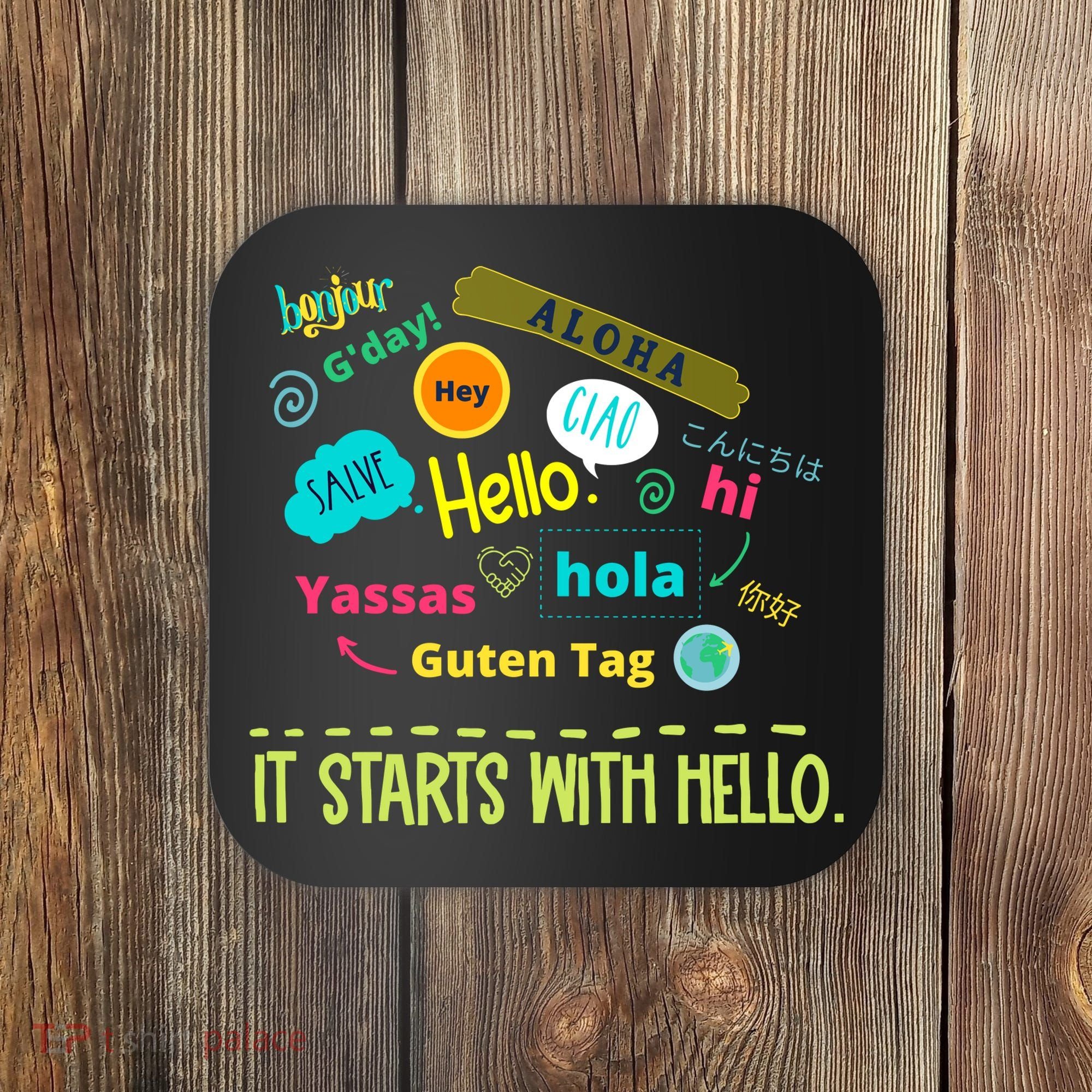 It Starts With Hello Friendship Unity Inclusion Teacher Gift Coaster