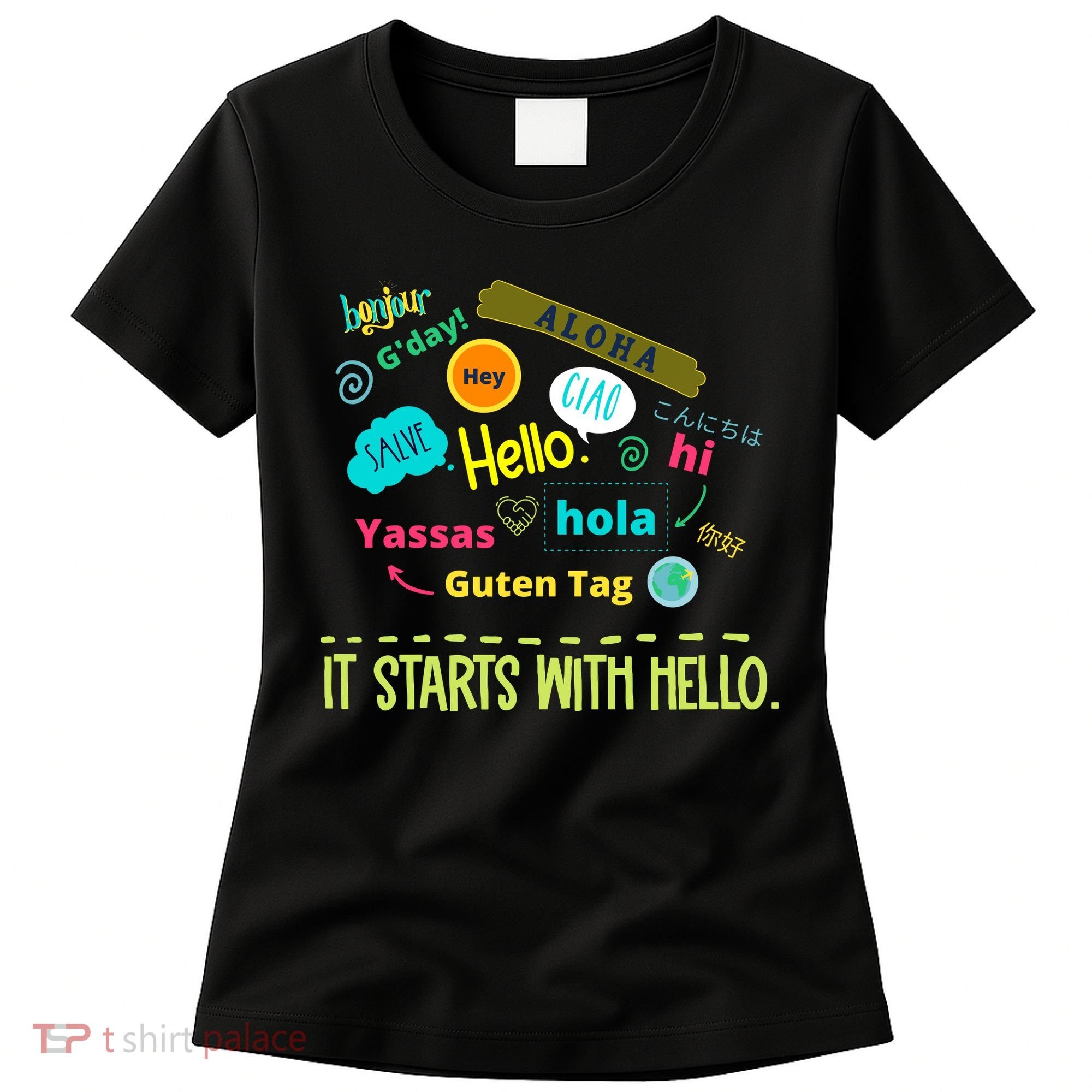 It Starts With Hello Friendship Unity Inclusion Teacher Gift Women's T-Shirt