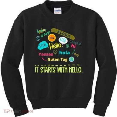 It Starts With Hello Friendship Unity Inclusion Teacher Gift Kids Sweatshirt