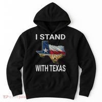 I Stand With Texas I Support Texas Hoodie thumb 0