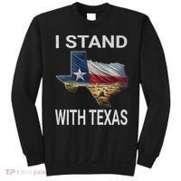 I Stand With Texas I Support Texas Sweatshirt thumb 0