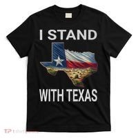I Stand With Texas I Support Texas T-Shirt thumb 0