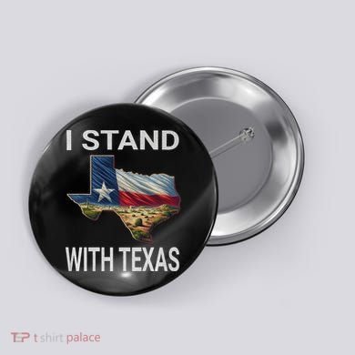 I Stand With Texas I Support Texas Button