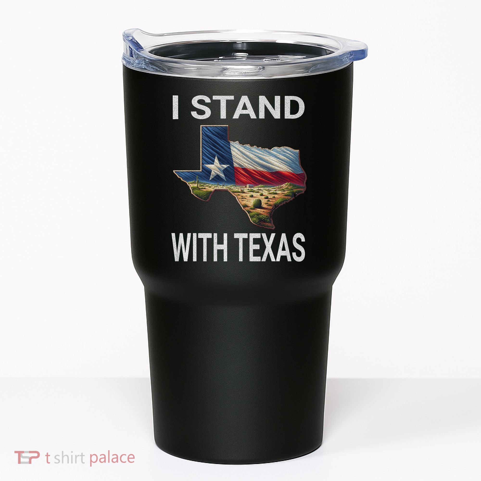 I Stand With Texas I Support Texas Tumbler