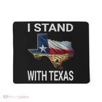 I Stand With Texas I Support Texas Mousepad thumb 0