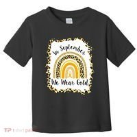In September We Wear Gold Leopard Rainbow Toddler T-Shirt thumb 0