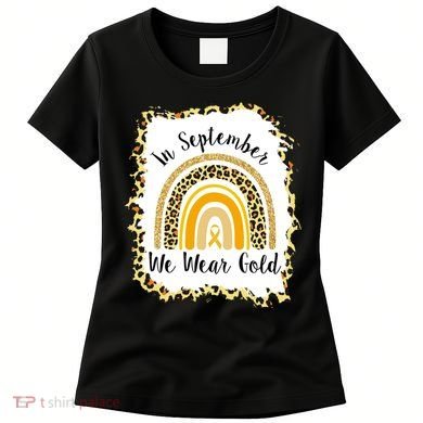 In September We Wear Gold Leopard Rainbow Women's T-Shirt