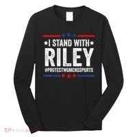 I Stand With Riley Gaines #ProtectWomensSports Long Sleeve Shirt thumb 0