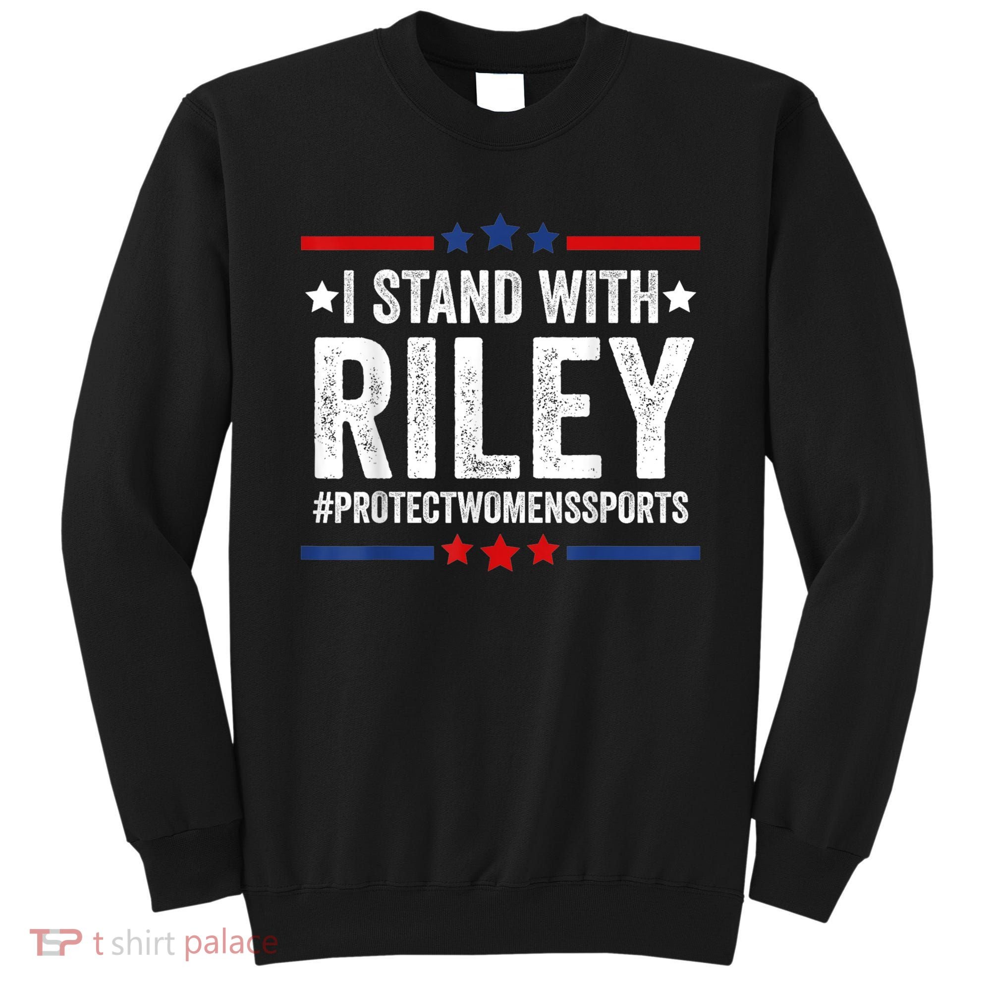 I Stand With Riley Gaines #ProtectWomensSports Sweatshirt