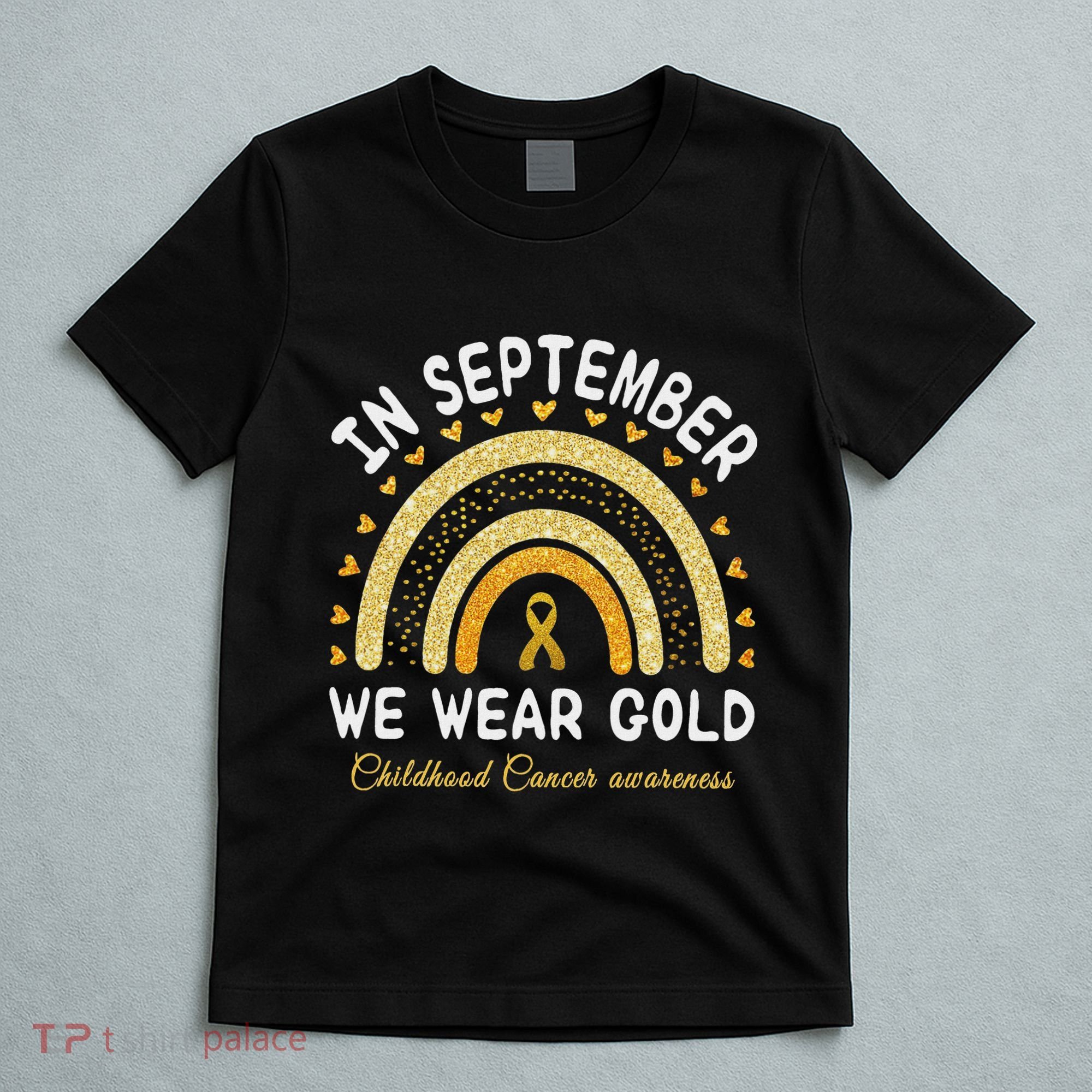 In September We Wear Gold Rainbow Childhood Cancer Awareness T-Shirt