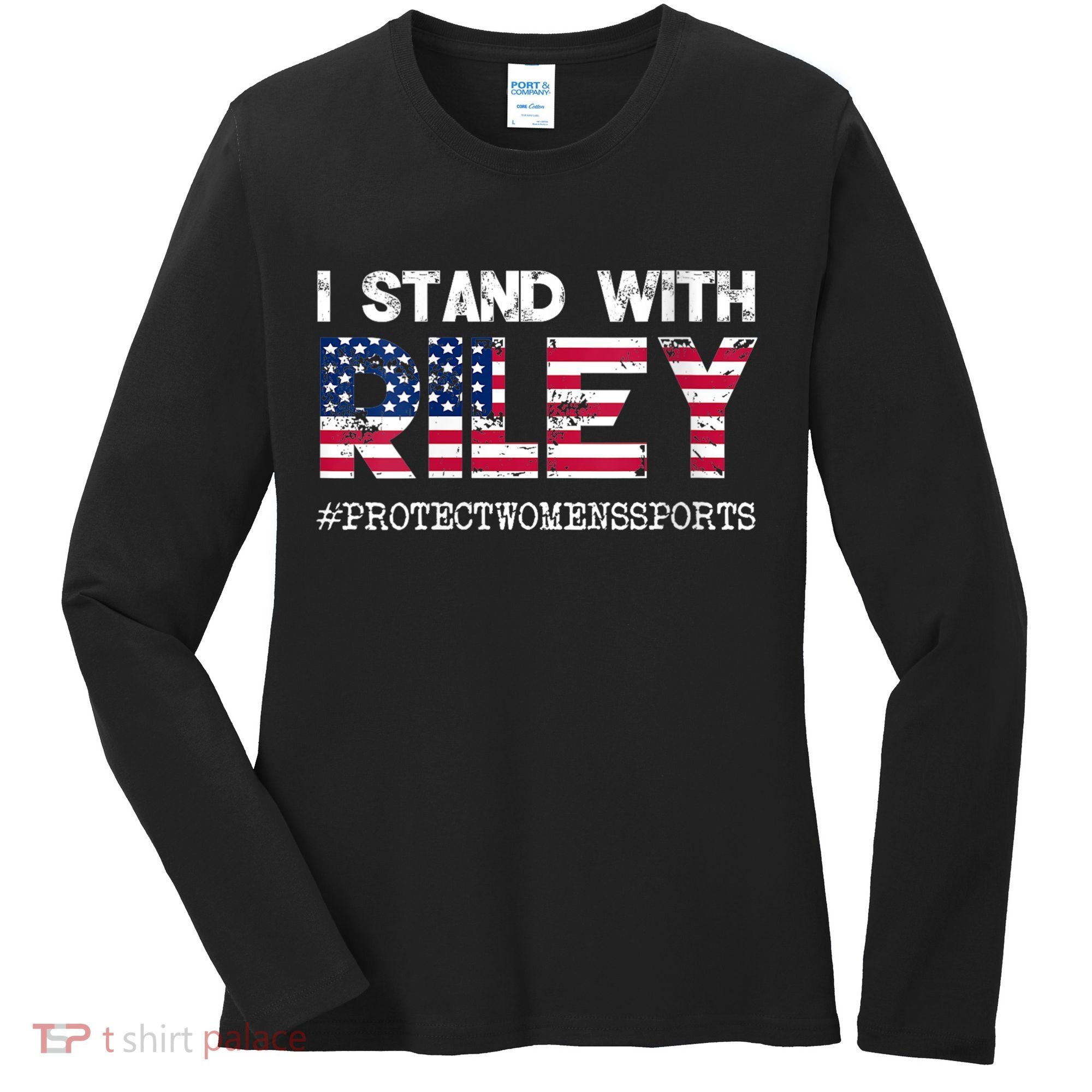 I Stand With Riley Gaines #ProtectWomensSports Women's Long Sleeve Shirt
