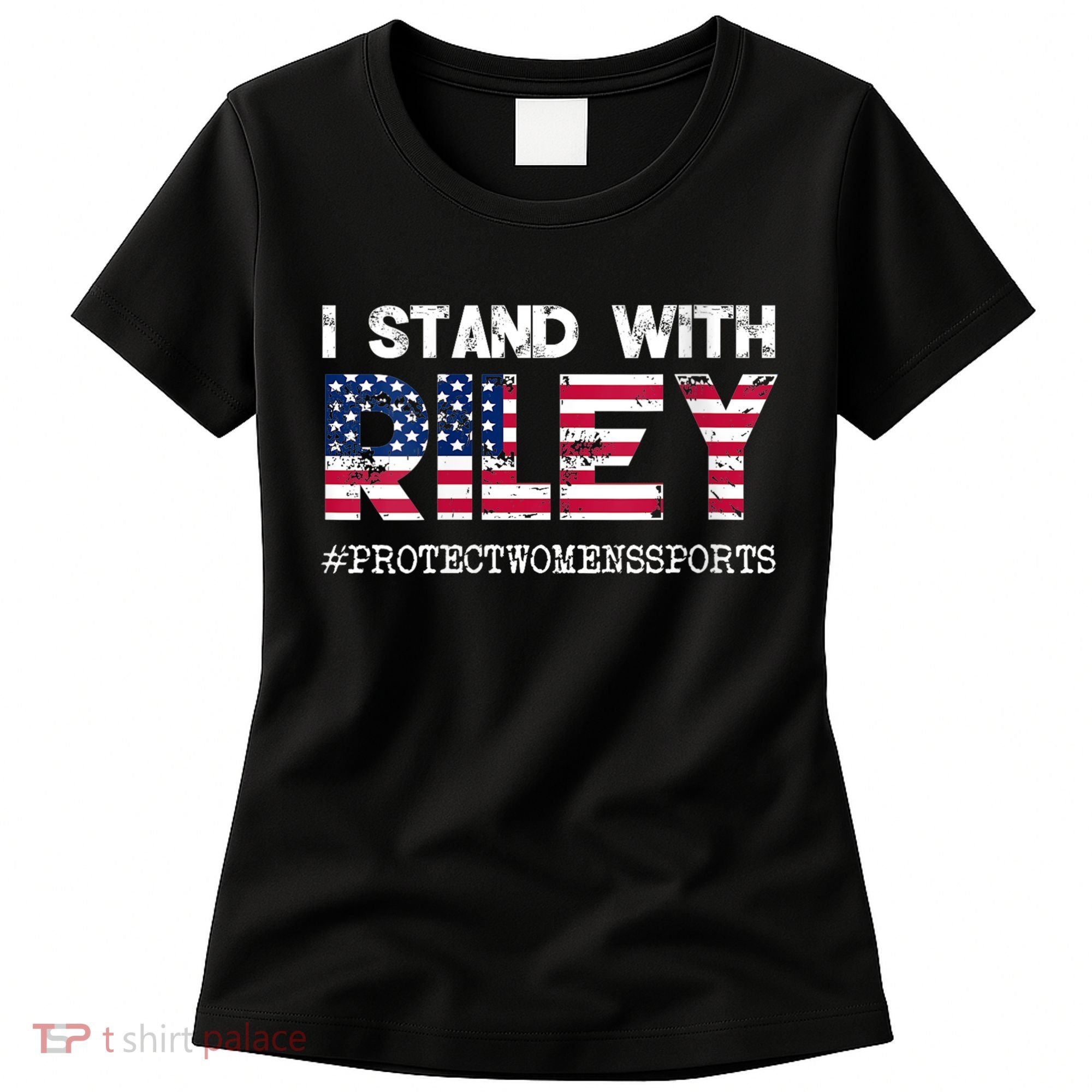 I Stand With Riley Gaines #ProtectWomensSports Women's T-Shirt