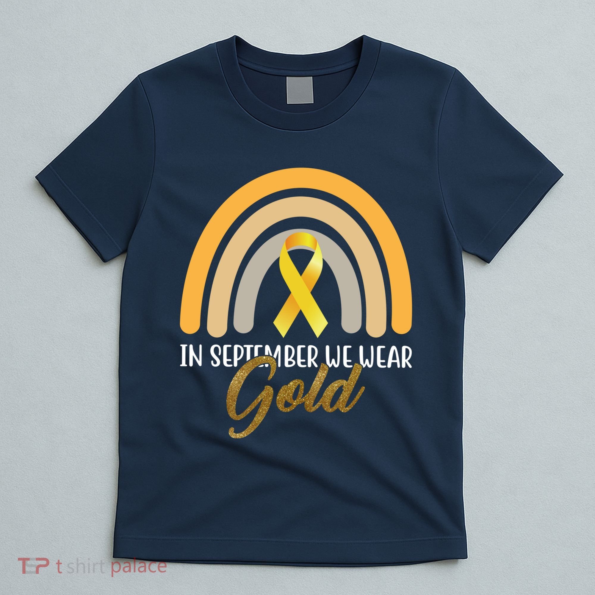 In September We Wear Gold Childhood Cancer Rainbow T-Shirt