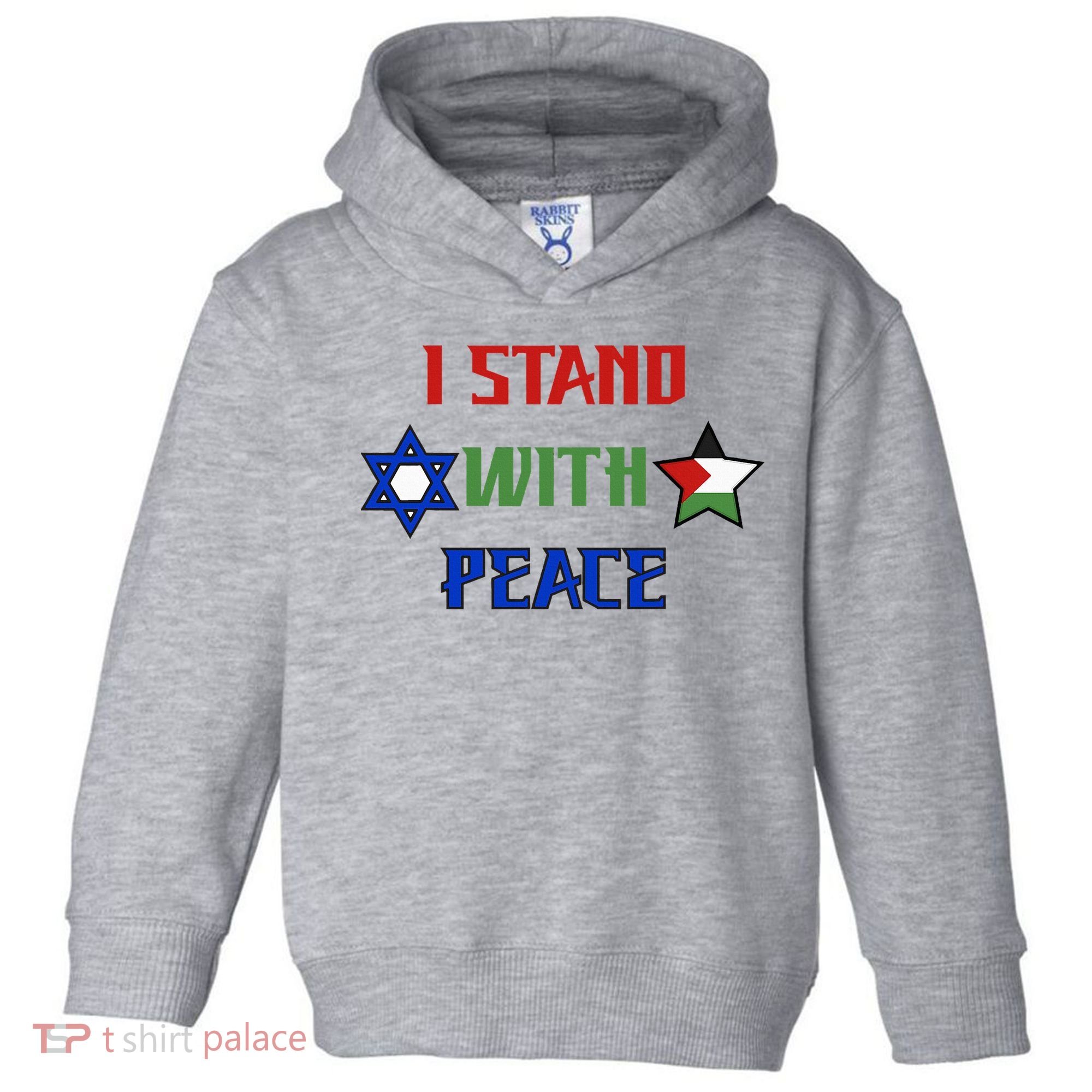 i stand with peace palestine israel Toddler Hoodie