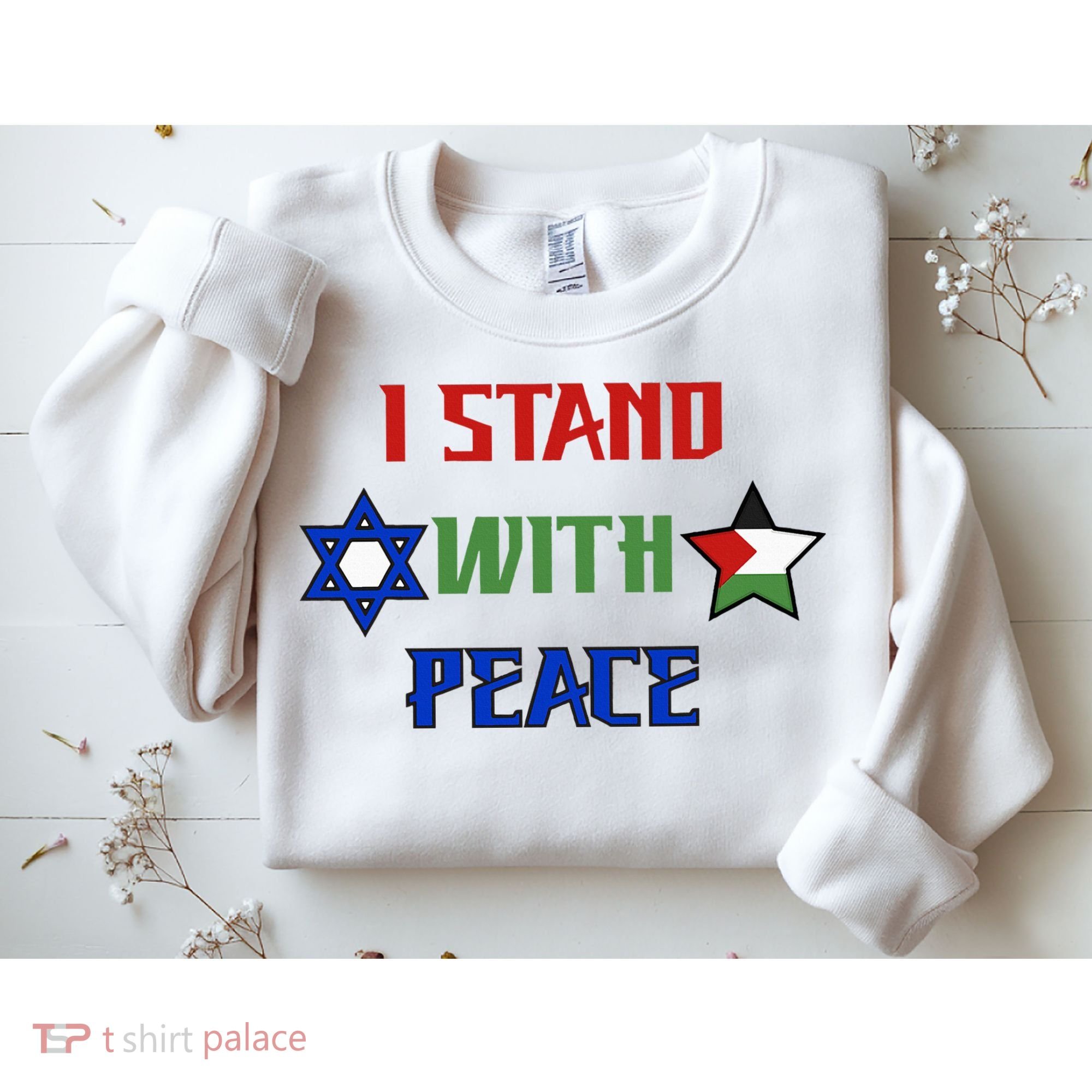 i stand with peace palestine israel Sweatshirt