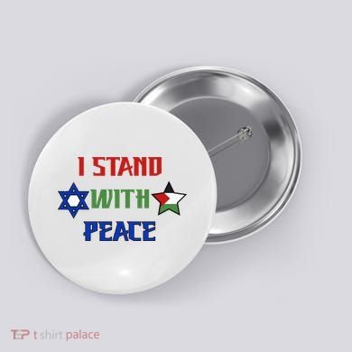i stand with peace palestine israel Button
