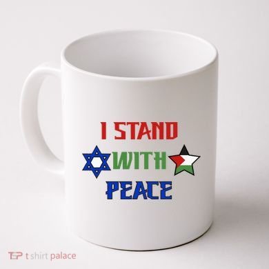 i stand with peace palestine israel Coffee Mug