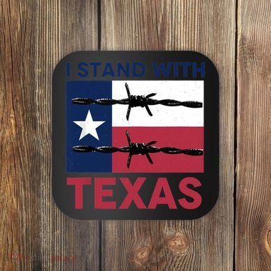 I Stand With Texas Coaster