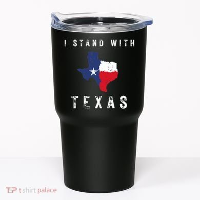 I Stand With Texas Tumbler
