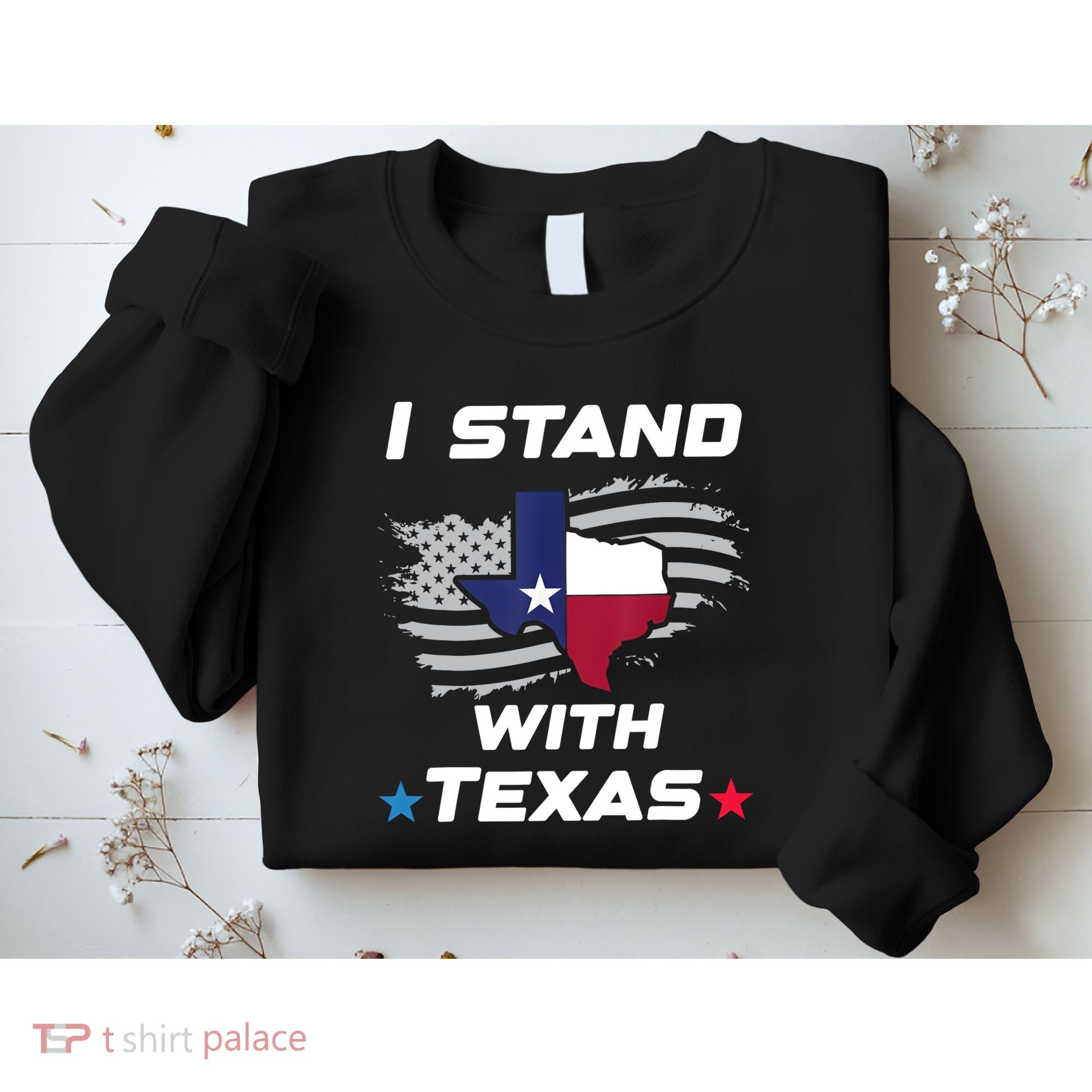 I Stand With Texas Sweatshirt