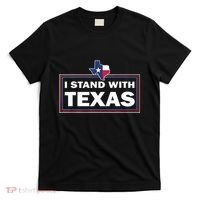 I Stand With Texas I Support Texas T-Shirt thumb 0