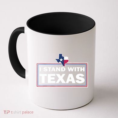 I Stand With Texas I Support Texas Coffee Mug