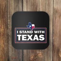 I Stand With Texas I Support Texas Coaster thumb 0