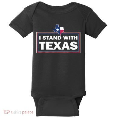 I Stand With Texas I Support Texas Baby Bodysuit