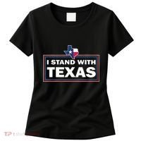 I Stand With Texas I Support Texas Women's T-Shirt thumb 0