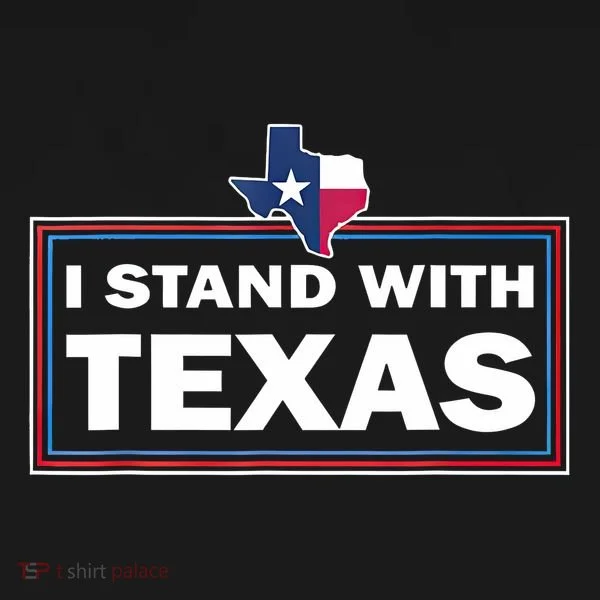 I Stand With Texas I Support Texas Women's T-Shirt