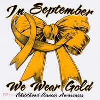 In September We Wear Gold For Childhood Cancer Awareness T-Shirt thumb 7