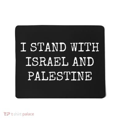I Stand With Israel And Palestine Mousepad