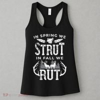 In Spring We Strut In Fall We Rut Turkey & Deer Hunters Women's Tank Top thumb 3